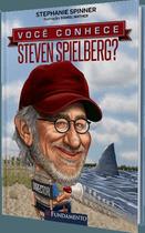Você conhece Steven Spielberg - Editora Fundamento Você conhece Steven Spielberg - Editora Fundamento