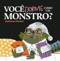 Você Dorme Como Um Monstro Você Dorme Como Um Monstro