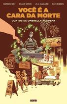 Você é a Cara Da Morte - Contos De Umbrella Academy Volume 1 Sortido