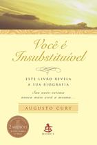 Você é Insubstituível - Este Livro Revela a Sua Biografia. Sua Autoestima Nunca Mais Será a Mesma. Você é Insubstituível - Este Livro Revela a Sua Biografia. Sua Autoestima Nunca Mais Será a Mesma.