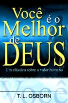 Você é o Melhor de Deus, T L Osborn - Graça
