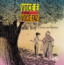 Voce e o que voce faz - Senac