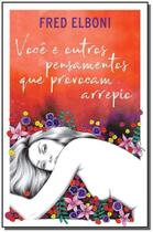 Você e Outros Pensamentos Que Provocam Arrepio