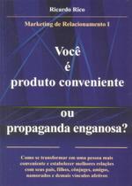 Você é Produto Conveniente ou Propaganda Enganosa - Editora do Autor