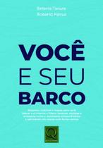 Voce e seu barco: bussolas, motores e mapas para voce liderar - QUALITY MARK