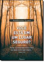 Você Está em Um Lugar Seguro Você Está em Um Lugar Seguro