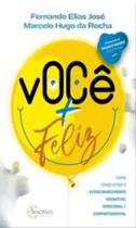 Você feliz como conquistar o autoconhecimento cognitivo, emocional e comportamental