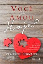 Voce ja amou hoje Voce ja amou hoje