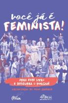 Você Já é Feminista! - 02Ed/20 Você Já é Feminista! - 02Ed/20
