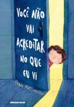 Você Não Vai Acreditar no Que Eu Vi Você Não Vai Acreditar no Que Eu Vi