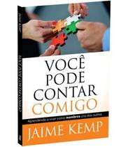 Você pode contar comigo - VIDA EM COMUNIDADE - Livro de Jaime Kemp Você pode contar comigo - VIDA EM COMUNIDADE - Livro de Jaime Kemp