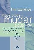 Voce pode mudar a sua vida