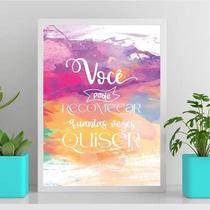 Você Pode Recomeçar Quantas Vezes Quiser 45X34Cm - Com Vidro