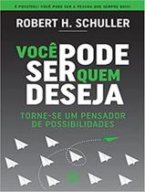 Você Pode Ser Quem Deseja: Torne-se Um Pensador De Possibilidades Sortido