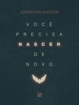 Você Precisa Nascer De Novo