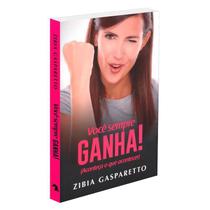 Você Sempre Ganha ! - VIDA & CONSCIENCIA