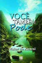 Você Também Pode - Litteris Editora