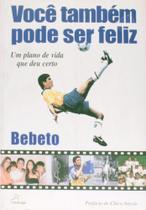 Você Tambem Pode Ser Feliz Você Tambem Pode Ser Feliz