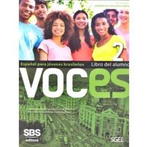 Voces 2 - Libro Del Alumno Con Acceso A Plataforma Educativa Digital - SGEL - SBS