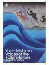 Voices of the fallen heroes - and other stories Voices of the fallen heroes - and other stories