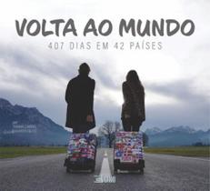 Volta ao mundo: 407 dias em 42 países Volta ao mundo: 407 dias em 42 países