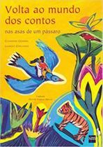 Volta ao Mundo dos Contos nas Asas de um Páassaro Volta ao Mundo dos Contos nas Asas de um Páassaro