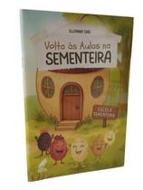 Volta às Aulas na Sementeira - Suzanna Dias