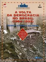 Volta da democracia no brasil (1984-1992), a - SARAIVA