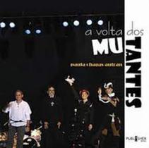 Volta dos mutantes - PUBLISHER BRASIL EDITORA Volta dos mutantes - PUBLISHER BRASIL EDITORA