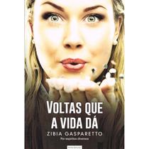 Voltas que a Vida Dá Voltas que a Vida Dá