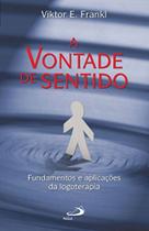 Vontade de sentido, a - fundamentos e aplicacoes d - PAULUS Vontade de sentido, a - fundamentos e aplicacoes d - PAULUS