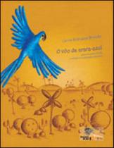 Voo da arara azul, o - escritos sobre a vida, a cultura e a educaçao ambiental