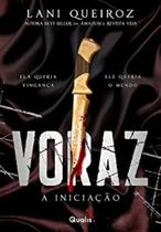 Voraz: a Iniciacao - Queiroz, Lani