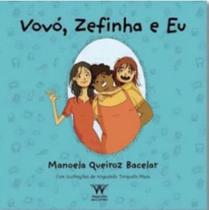 Vovó, zefinha e eu