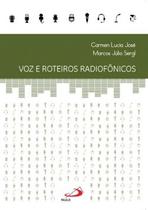 Voz e roteiros radiofônicos Voz e roteiros radiofônicos