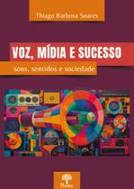 Voz, Mídia E Sucesso - Pontes