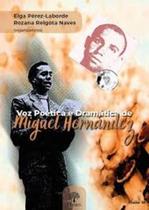 Voz Poética E Dramática De Miguel Hernandez Voz Poética E Dramática De Miguel Hernandez