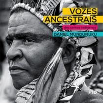Vozes Ancestrais: Dez Contos Indígenas - FTD