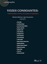 Vozes Consoantes: Comunicação e Cultura em Tempos de Pandemia - MAUAD X Vozes Consoantes: Comunicação e Cultura em Tempos de Pandemia - MAUAD X
