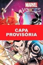 Vozes Da Marvel - Orgulho - Vol. 02 Vozes Da Marvel - Orgulho - Vol. 02