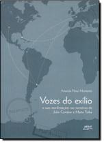 Vozes do Exílio e Suas Manifestações nas Narrativas de Julio Cortázar e Marta Traba