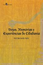 Vozes, memórias e experiências de cidadania - PACO EDITORIAL Vozes, memórias e experiências de cidadania - PACO EDITORIAL