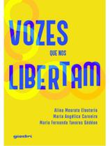 Vozes que nos libertam - vol. 1 Vozes que nos libertam - vol. 1