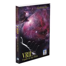 Vril o Poder da Raça Futura - EDITORA DO CONHECIMENTO