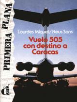 Vuelo 505 Con Destino A Caracas - Nivel 2 - DIFUSION ESPANHA Vuelo 505 Con Destino A Caracas - Nivel 2 - DIFUSION ESPANHA