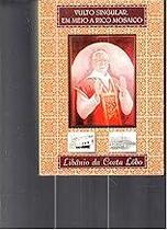 Vulto Singular, Em Meio A Rico Mosaico. Lôbo, Libânio Da Costa Vulto Singular, Em Meio A Rico Mosaico. Lôbo, Libânio Da Costa