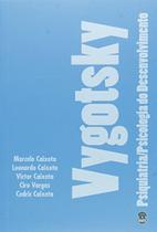 Vygotsky: Psiquiatria/Psicologia do Desenvolvimento - Editora Sparta Vygotsky: Psiquiatria/Psicologia do Desenvolvimento - Editora Sparta