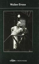 Walker Evans. Photopoche Walker Evans. Photopoche