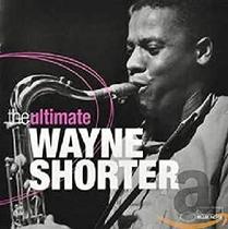 Wayne Shorter The Ultimate CD Duplo