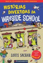 Wayside school 01 - histórias divertidas da wayside school Wayside school 01 - histórias divertidas da wayside school